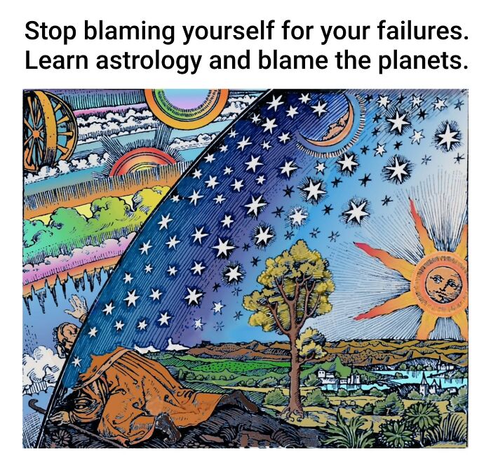 Classical painting of a person peering beyond the stars and planets with a caption about astrology and blame.