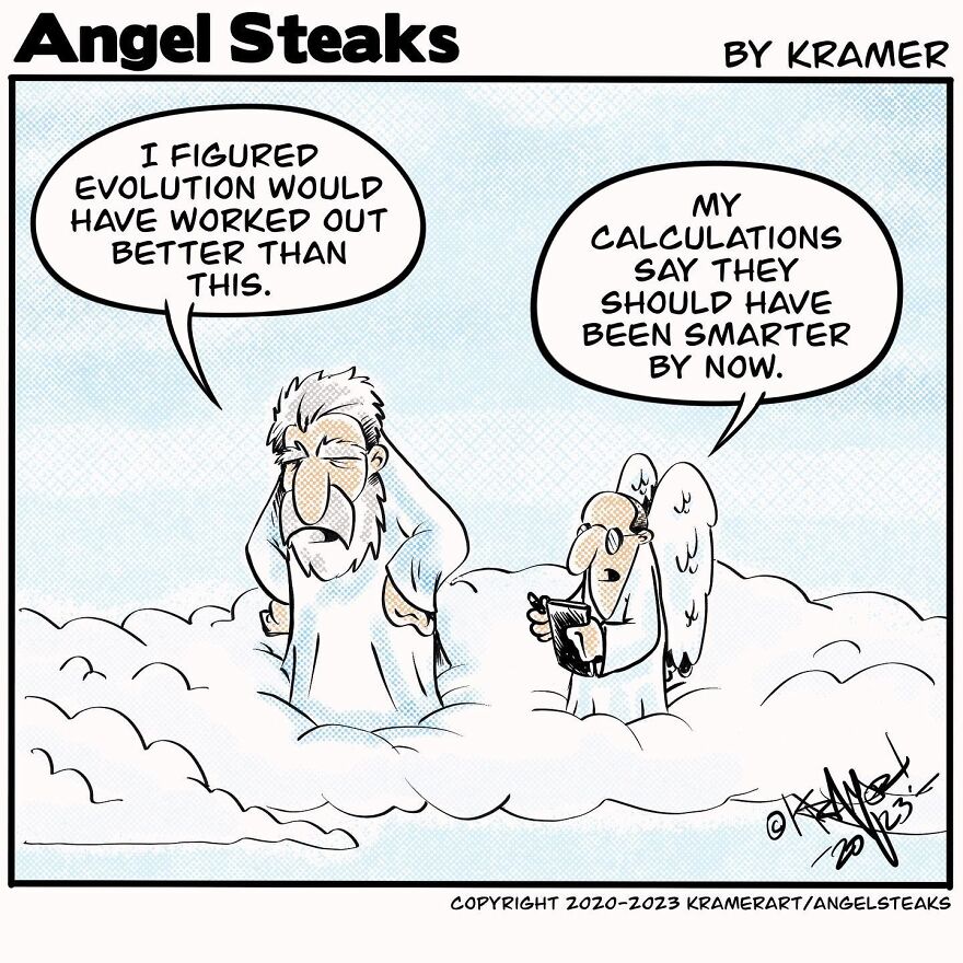 Cartoon depicting God and an angel discussing evolution and intelligence, from Kramer’s Angel Steaks series.