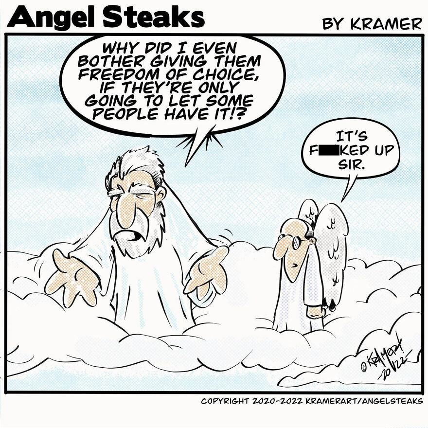 Cartoon showing God and an angel in clouds discussing freedom of choice in a humorous angel steaks series by Kramer.