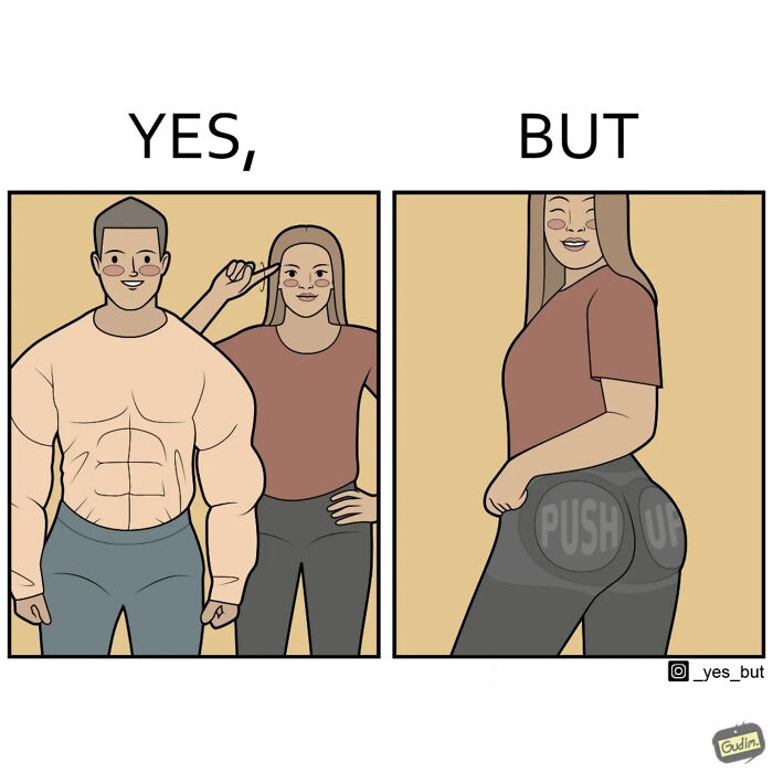 Funny yes but comic showing a muscular man and woman, then a woman with push-up jeans, highlighting modern life’s strangeness.