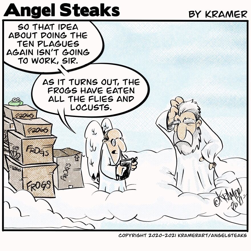 Cartoon of God and angel discussing why the ten plagues won't work due to frogs eating flies and locusts, Angel Steaks.