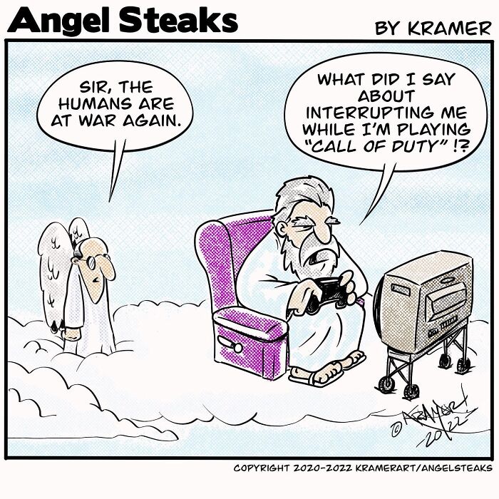 Angel Steaks cartoon showing God playing video games while an angel reports humans at war in a humorous scene