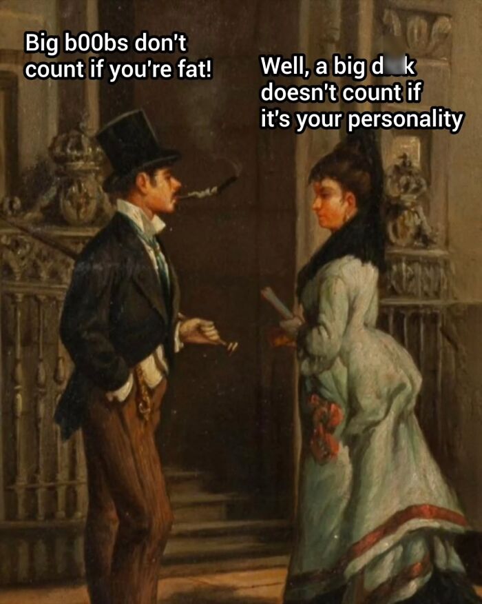 Classical painting humor with witty captions showing a Victorian man and woman debating body image in a historic setting.