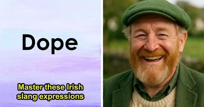 “Americans, Think You’re Irish?”: Decode All 32 Slang Terms From Ireland To Prove It