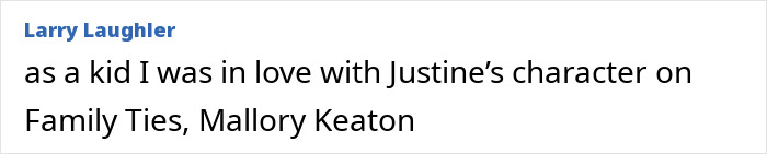 Comment mentioning being in love with Justine&rsquo;s character on Family Ties, reflecting on Jason Bateman and sister Justine.
