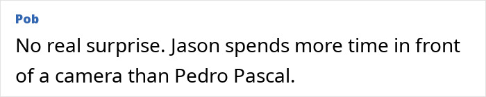 Comment highlighting Jason Bateman&rsquo;s screen time compared to Pedro Pascal, raising eyebrows about his sister Justine.