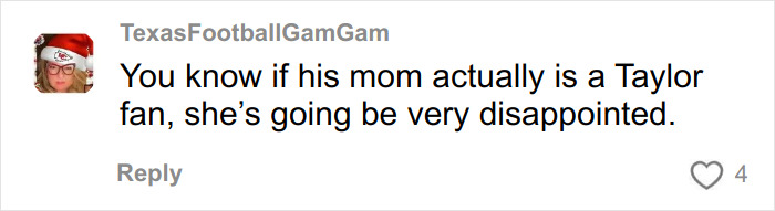 Screenshot of TexasFootballGamGam's comment expressing disappointment over Josh Hutcherson's snarky comment about Taylor Swift online. Screenshot of TexasFootballGamGam's comment expressing disappointment over Josh Hutcherson's snarky comment about Taylor Swift online.