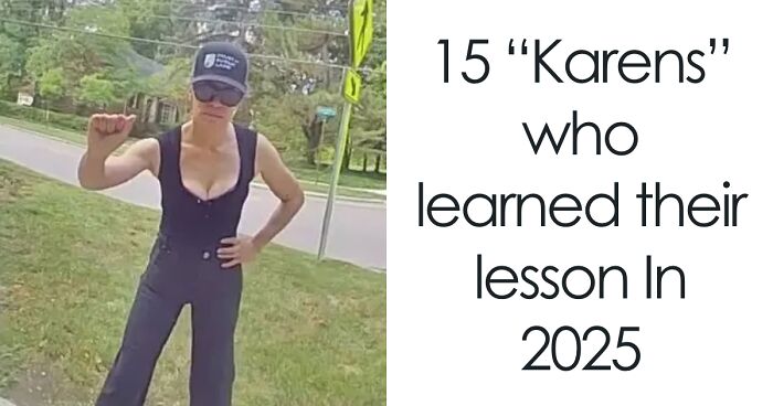 15 Times Being A “Karen” Didn’t Go As Planned In 2025