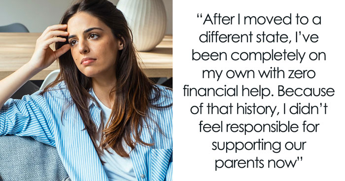 Bro Asks Why Sis Won’t Help Parents Financially, She Slams The Truth About How They Abandoned Her
