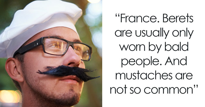 “What’s Something Foreigners Think Is Common In Your Country, But Really Isn’t?” (44 Answers)