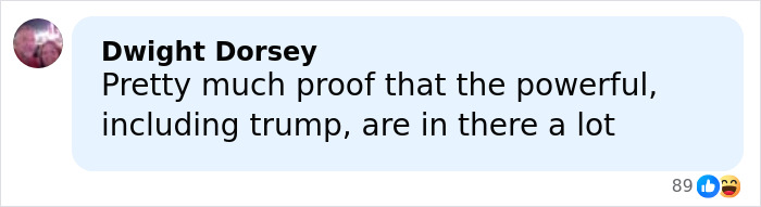 Comment by Dwight Dorsey questioning the powerful including Trump, relating to chilling toddler's foot beside Epstein in exposed files.