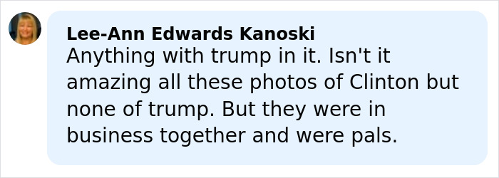 Comment by Lee-Ann Edwards Kanoski discussing missing photos of Trump compared to Clinton despite their business connections.