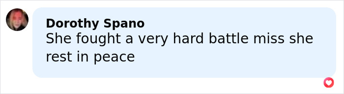 Comment from Dorothy Spano expressing sympathy for Netflix star and mom of three after her passing announcement.