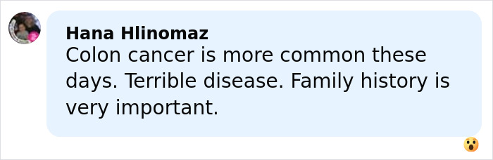 Comment by Hana Hlinomaz discussing the importance of family history related to colon cancer awareness.