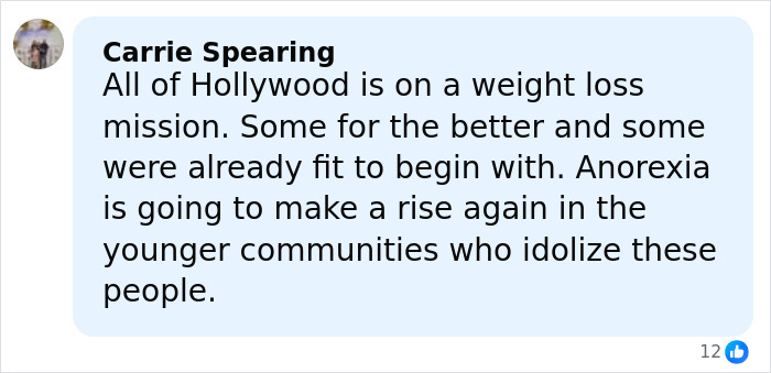 Comment by Carrie Spearing discussing Hollywood&rsquo;s weight loss trends and anorexia risks among younger communities idolizing celebrities.