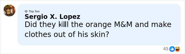 Comment by Sergio X. Lopez joking about clothing made from orange M&M skin, referencing Timoth&eacute;e Chalamet&rsquo;s red carpet look.