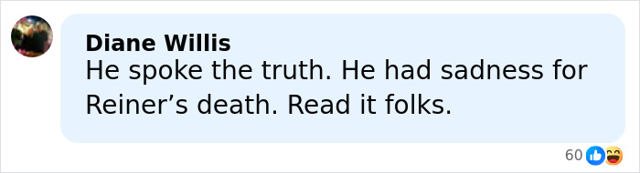 Comment from Diane Willis responding to Rob Reiner&rsquo;s death, mentioning truth and sadness in a social media post.