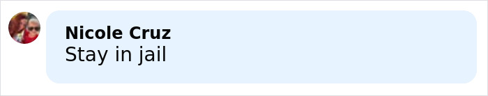 Comment from Nicole Cruz saying Stay in jail, reflecting brutal response after Bonnie Blue arrest