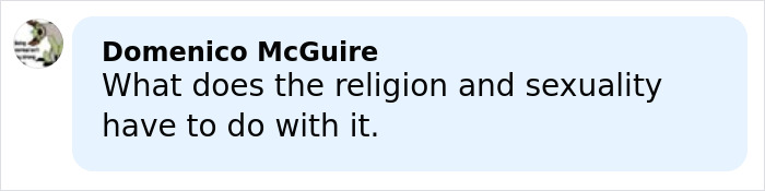 Comment by Domenico McGuire questioning the relevance of religion and sexuality in a discussion about a trans Muslim woman’s fate. Comment by Domenico McGuire questioning the relevance of religion and sexuality in a discussion about a trans Muslim woman’s fate.