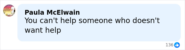 Comment from Paula McElwain saying You can't help someone who doesn't want help on a social media post.