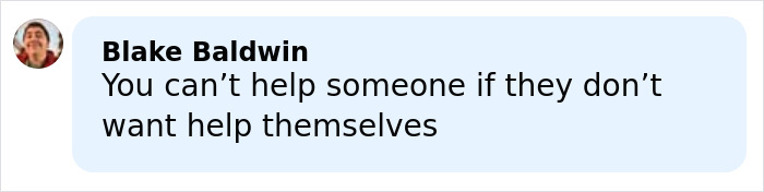Blake Baldwin in a social media post sharing thoughts about Tylor Chase&rsquo;s homelessness and urgent request for help.