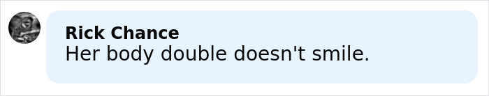 Screenshot of a comment stating her body double doesn't smile, relating to Melania's behavior conspiracy theories at tree lighting. Screenshot of a comment stating her body double doesn't smile, relating to Melania's behavior conspiracy theories at tree lighting.