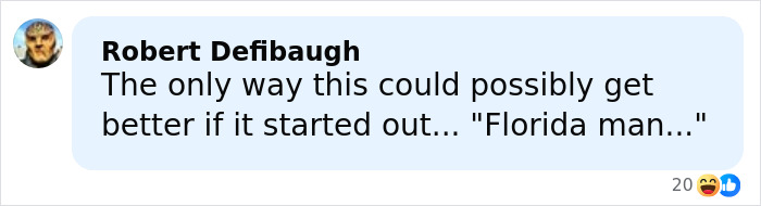 Comment about raccoon raids liquor store, joking that it would be funnier if a "Florida man" was involved, sparking reactions.