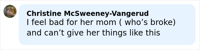 Comment expressing sympathy about a mom who is broke and unable to give similar gifts to her child.