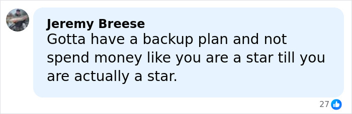 Comment from Jeremy Breese about having a backup plan and not spending like a star before becoming one, related to Nickelodeon star homelessness.