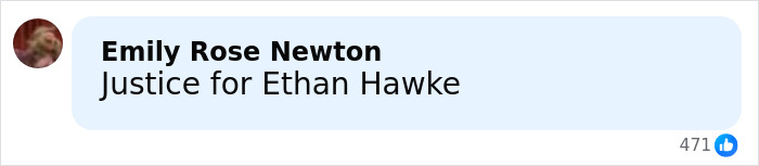 Comment expressing support for Ethan Hawke with a blurred user profile picture and 471 likes on social media.