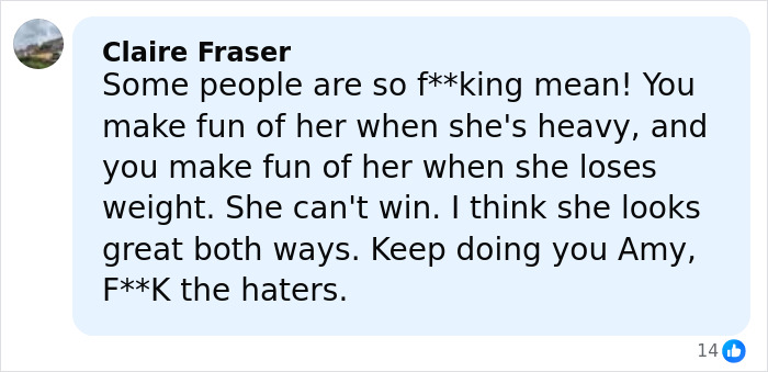 Comment praising Amy Schumer amid controversy over her dramatic weight loss and public criticism.