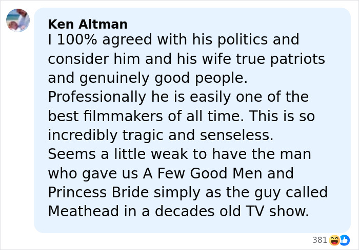 Comment by Ken Altman praising Rob Reiner and mentioning the son eyed as person of interest in LA home case.