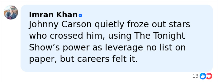 Comment about Johnny Carson banning stars from The Tonight Show, highlighting his quiet influence on careers.