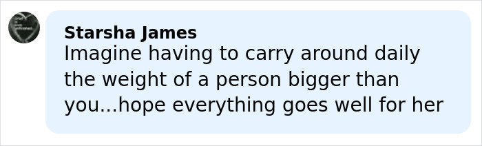 Comment by Starsha James expressing sympathy for 14YO girl with rare condition needing surgery to remove 174lb leg.