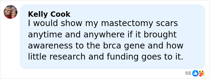 Comment by Kelly Cook discussing showing mastectomy scars to raise awareness about BRCA gene research and funding.