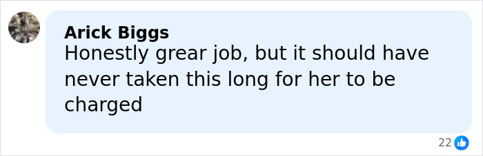 Comment by Arick Biggs expressing opinion on delay in charging mom linked to 5-year-old daughter's slaying case.