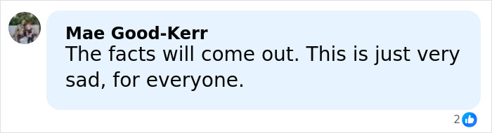 Comment by Mae Good-Kerr expressing sadness and anticipation that facts about Rob Reiner's disturbing last words will come out.