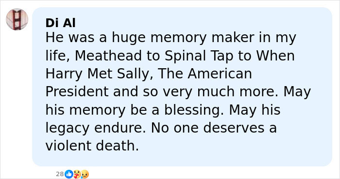 Comment mentioning Rob Reiner's legacy and violent death after grisly scene in LA home with son person of interest.