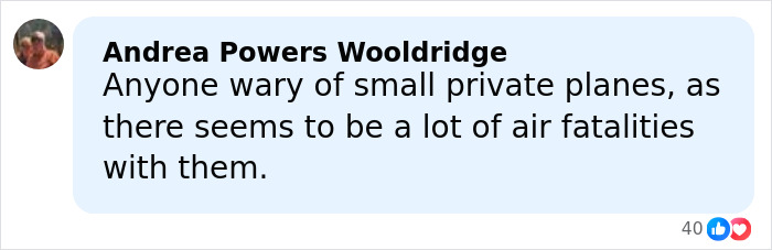 Comment from Andrea Powers Wooldridge about small private planes and air fatalities, relating to Greg Biffle's wife harrowing text.