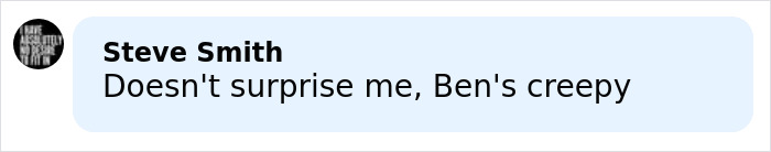 Comment from Steve Smith criticizing Ben Affleck, mentioning Ben’s behavior in an online discussion.