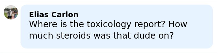 Comment by Elias Carlon questioning toxicology report and steroid use, related to ChatGPT accused of turning son against mother.