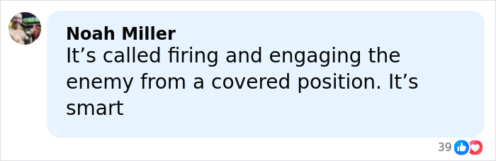 Comment by Noah Miller discussing a tactical move called firing and engaging the enemy from a covered position.