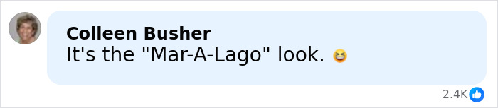 Comment by Colleen Busher joking about a Mar-A-Lago look with a laughing emoji and 2.4K likes shown below.