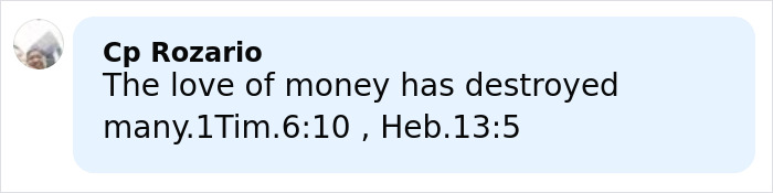 Comment by Cp Rozario referencing Bible verses 1 Timothy 6:10 and Hebrews 13:5 about the love of money's consequences. Comment by Cp Rozario referencing Bible verses 1 Timothy 6:10 and Hebrews 13:5 about the love of money's consequences.
