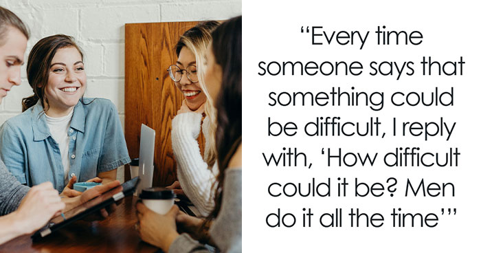 “Boy Bosses”: 51 Hilarious And Unhinged Microfeminism Clapbacks That Apparently Work Everytime