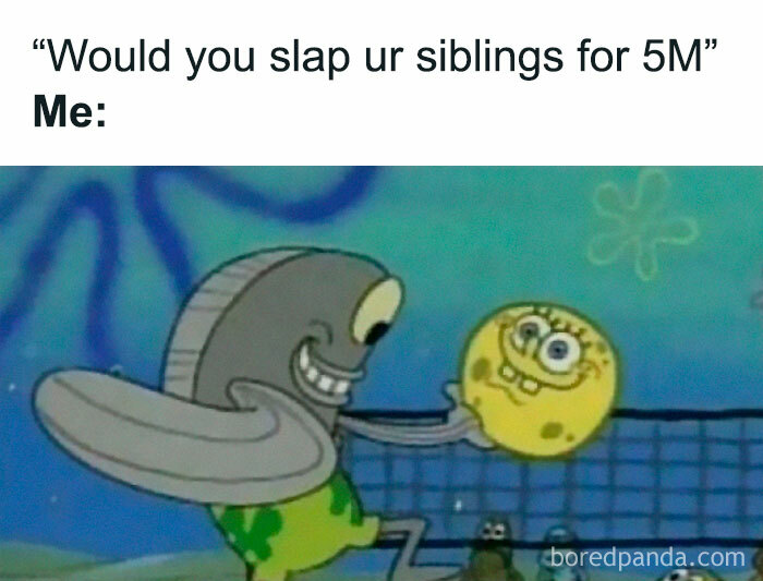 Cartoon meme showing a character holding SpongeBob, humorously illustrating sibling relationships in memes about siblings.