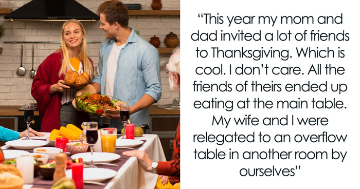 Thanksgiving Ruined For Guy After Folks Seat Friends At Main Table, Put Him And Wife In Other Room