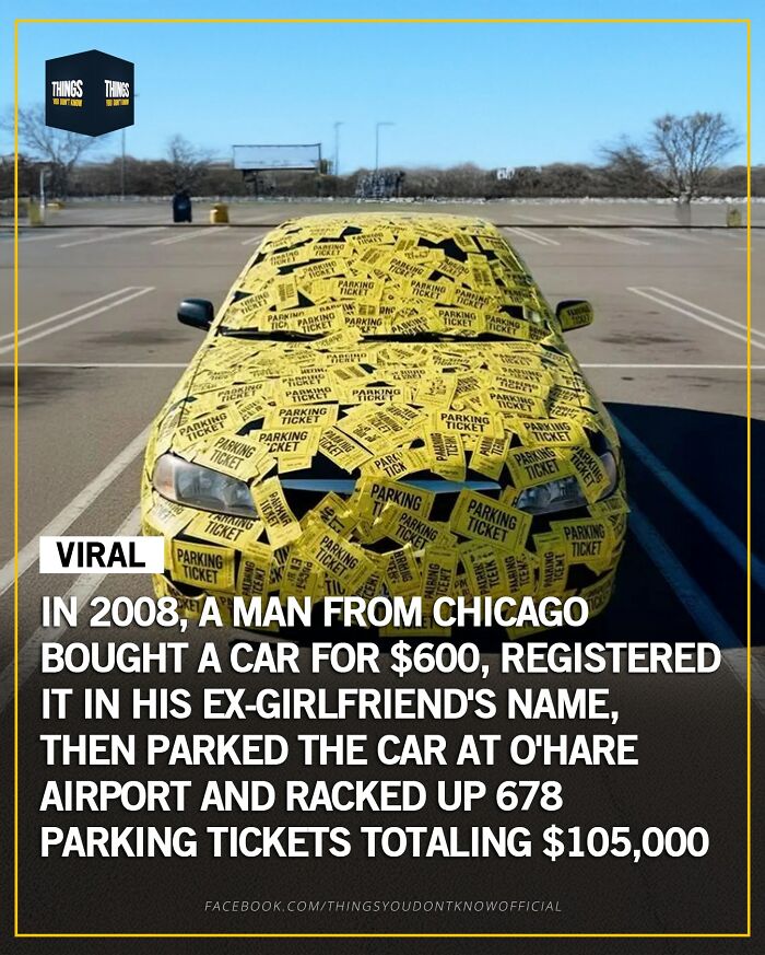 Car covered in 678 parking tickets after being registered in an ex-girlfriend's name as a viral fact story.