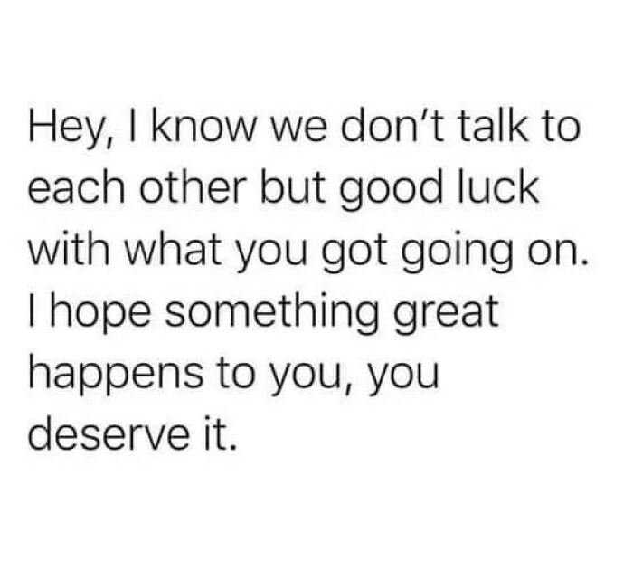 Positive message text encouraging good luck and kindness, perfect wholesome pics to cleanse your feed with uplifting words.