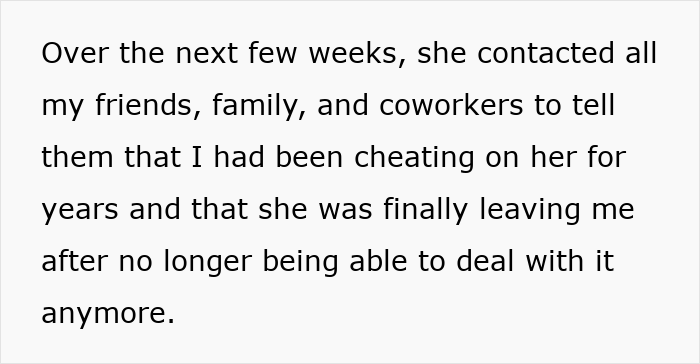 Text describing a wife ruining her husband's reputation by telling friends and family he cheated, though she claims she never did.